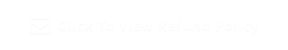 Click To View Refund Policy 