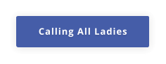 Calling All Ladies