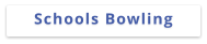 Schools Bowling