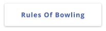 Rules Of Bowling