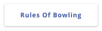 Rules Of Bowling
