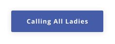 Calling All Ladies