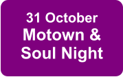 31 OctoberMotown & Soul Night