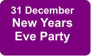 31 December New Years Eve Party
